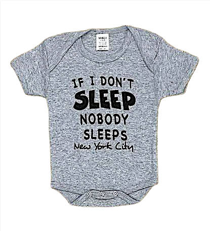 Baby onesies with "If I Don't Sleep Nobody Sleeps" Screen Print